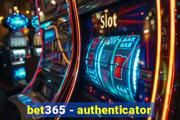 bet365 - authenticator