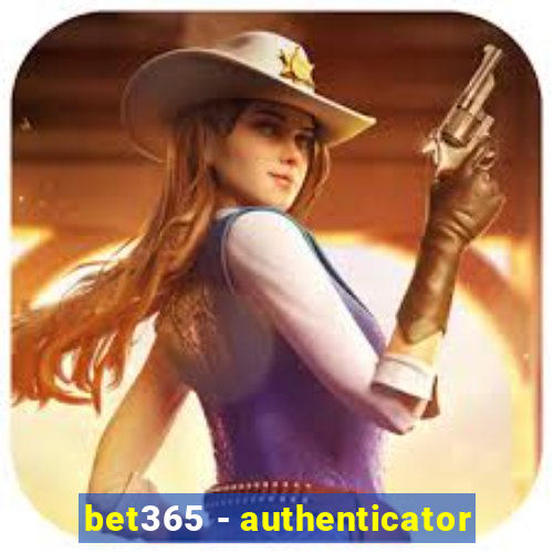 bet365 - authenticator