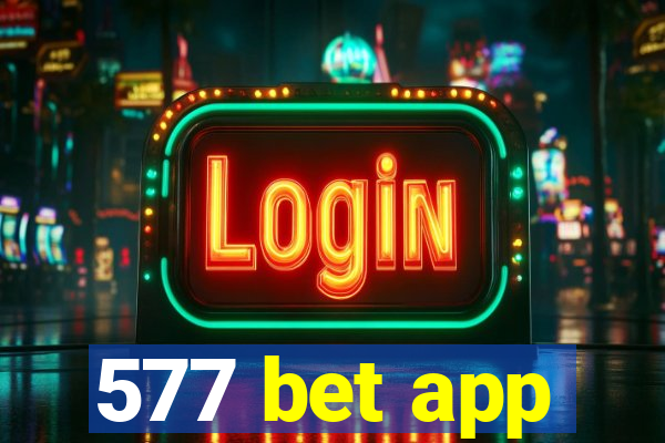 577 bet app