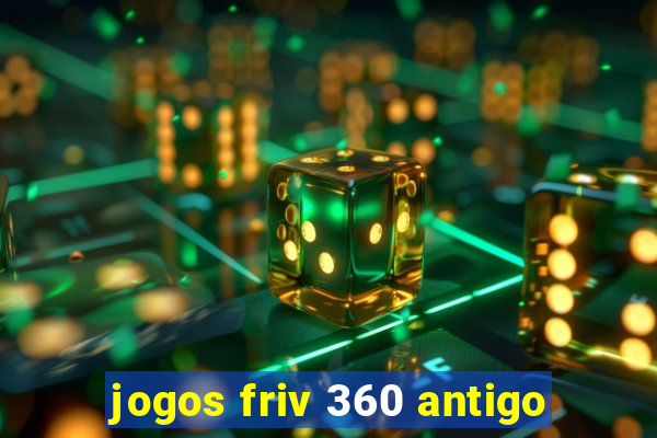 jogos friv 360 antigo