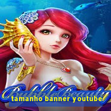 tamanho banner youtube