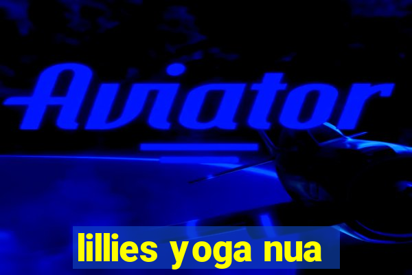 lillies yoga nua