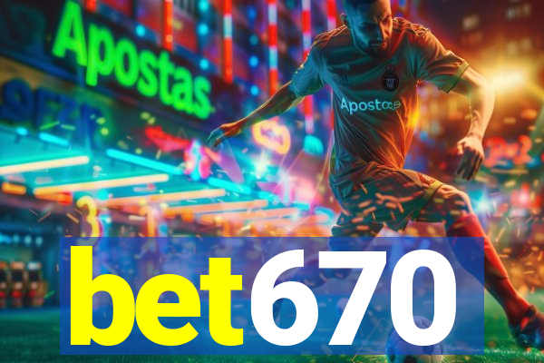 bet670