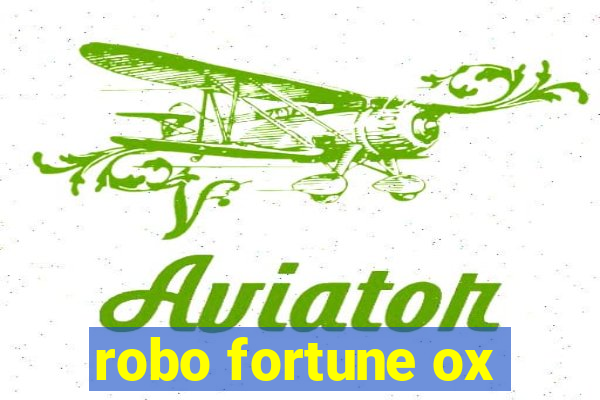 robo fortune ox
