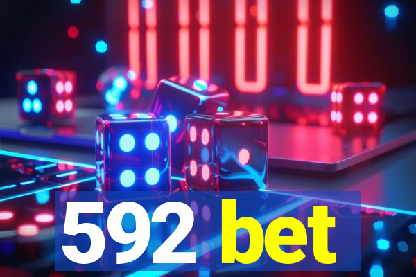 592 bet