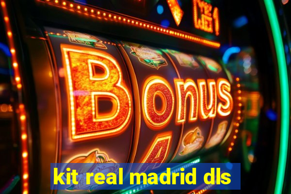 kit real madrid dls