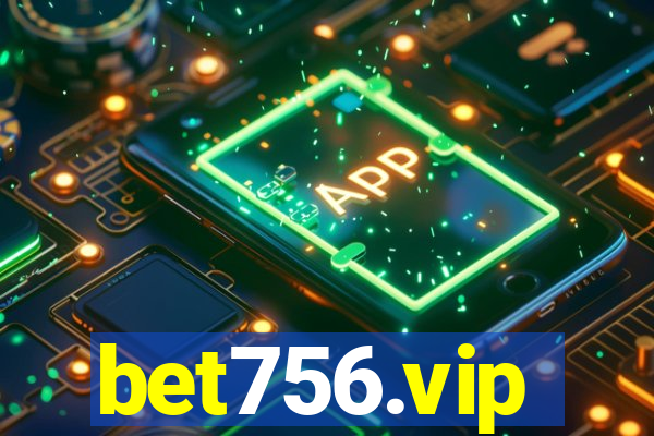 bet756.vip