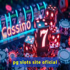 pg slots site oficial