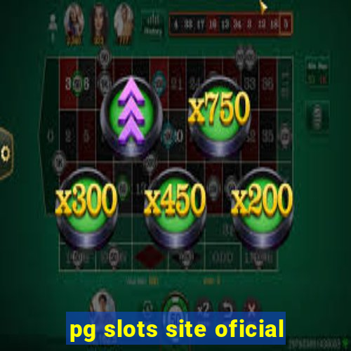 pg slots site oficial