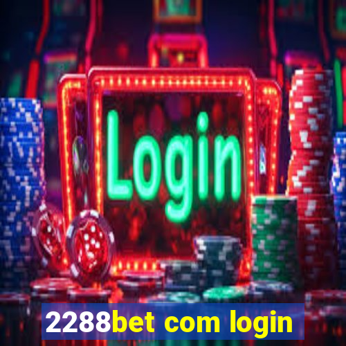 2288bet com login