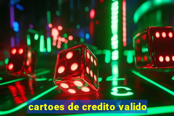 cartoes de credito valido