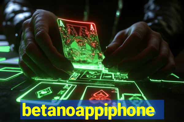 betanoappiphone