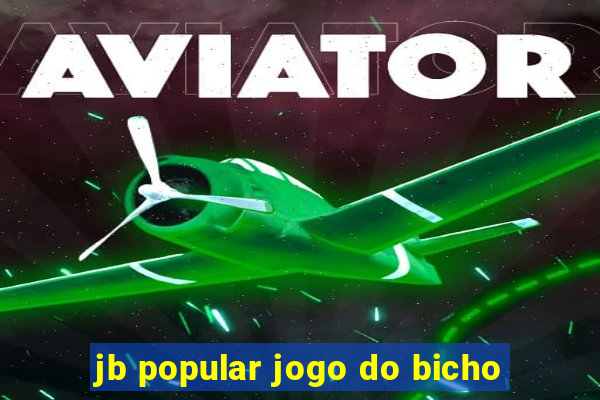 jb popular jogo do bicho