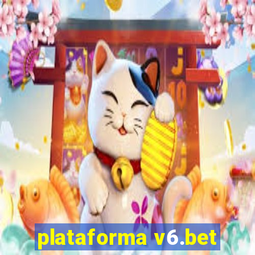 plataforma v6.bet