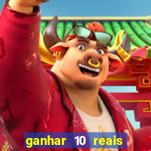 ganhar 10 reais agora no pix