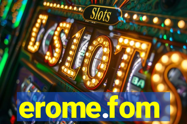 erome.fom