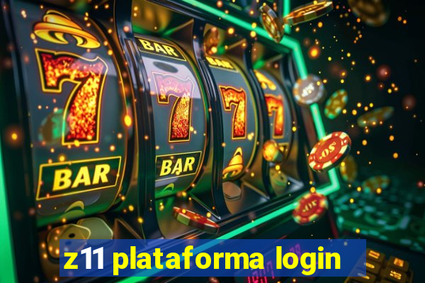 z11 plataforma login