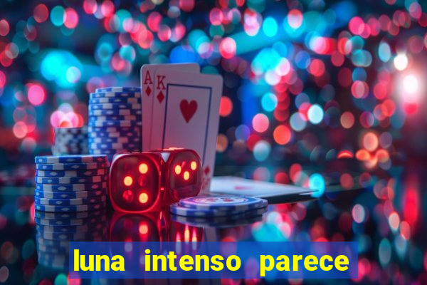 luna intenso parece com qual perfume importado