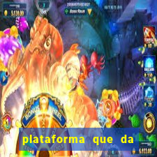 plataforma que da dinheiro pra jogar