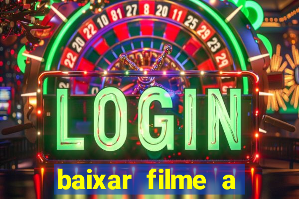 baixar filme a bela e a fera