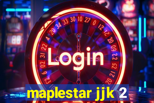 maplestar jjk 2