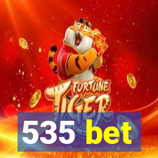 535 bet