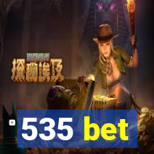 535 bet