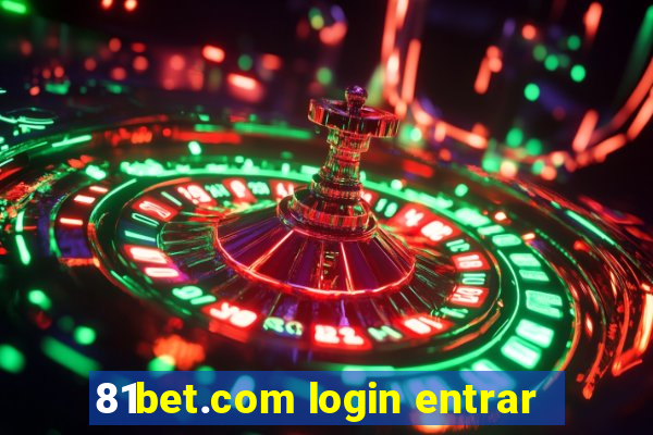 81bet.com login entrar