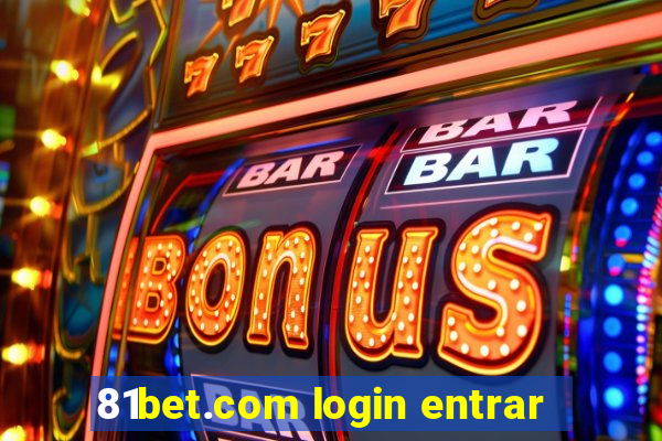 81bet.com login entrar