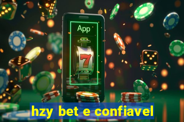 hzy bet e confiavel