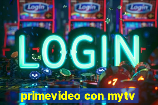 primevideo con mytv