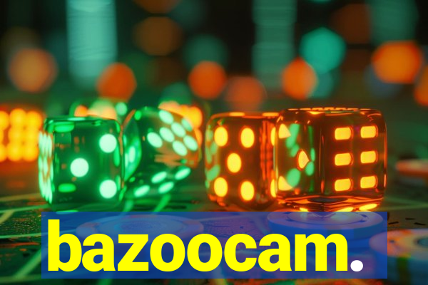 bazoocam.