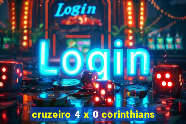 cruzeiro 4 x 0 corinthians