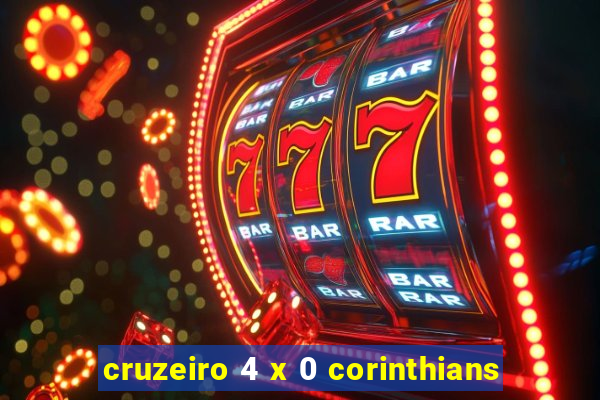 cruzeiro 4 x 0 corinthians