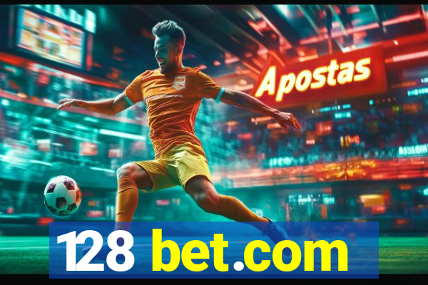 128 bet.com