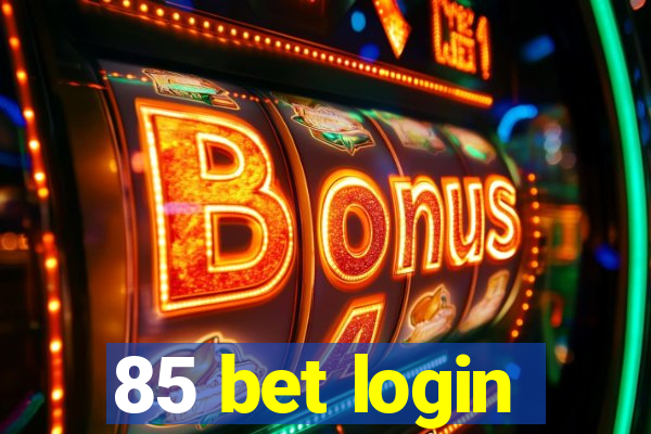 85 bet login