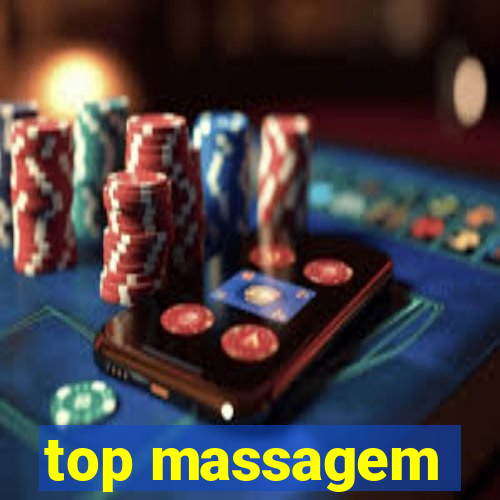 top massagem