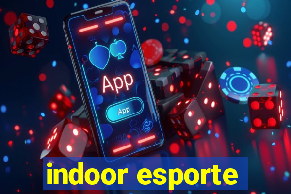 indoor esporte