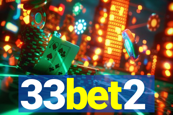 33bet2