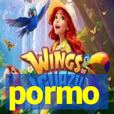 pormo