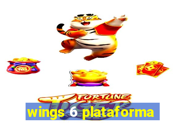 wings 6 plataforma