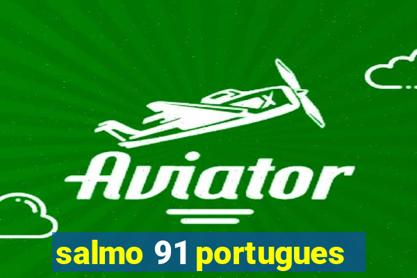 salmo 91 portugues