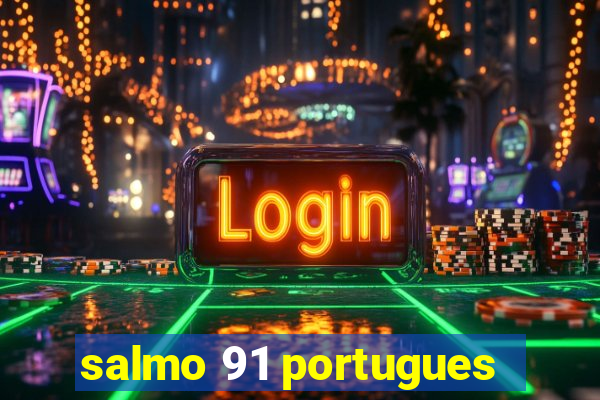 salmo 91 portugues