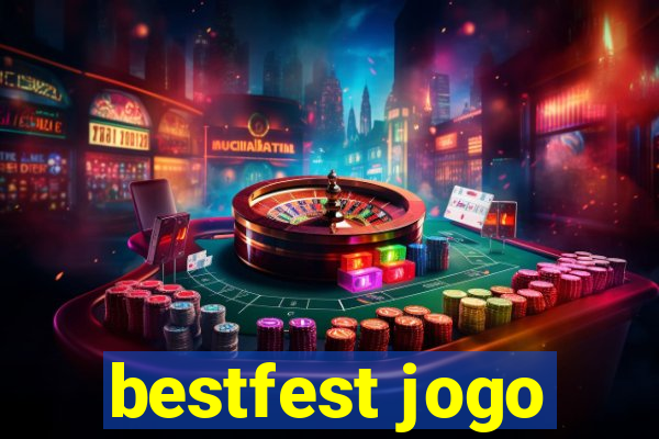 bestfest jogo