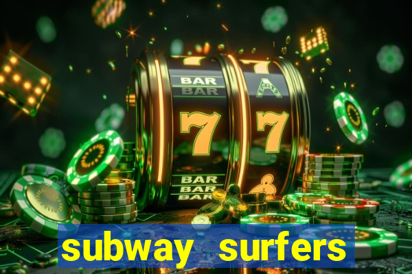 subway surfers dinheiro pix