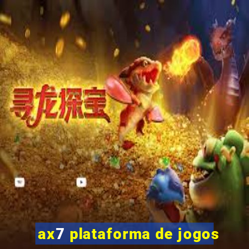 ax7 plataforma de jogos