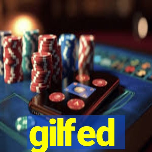 gilfed