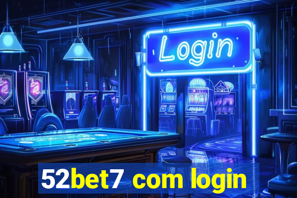 52bet7 com login