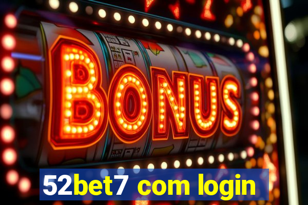 52bet7 com login