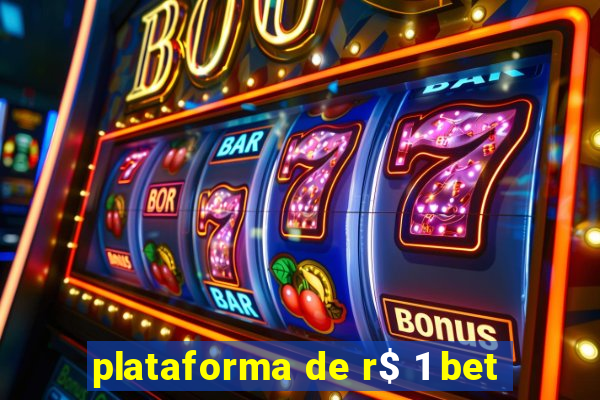 plataforma de r$ 1 bet